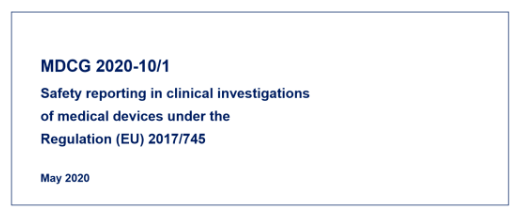 【MDCG 2020-10/1解读】关于MDR下医疗器械临床研究的安全性报告指南